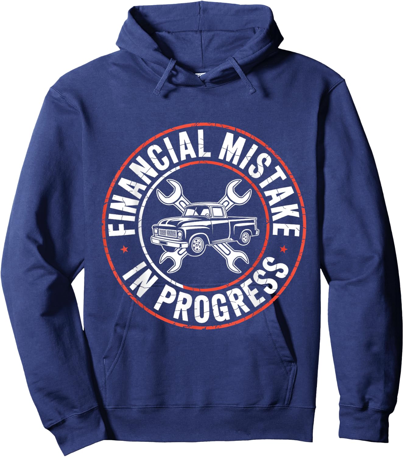 Financial Mistake in Progress Car Mechanic Funny Humor Truck Hoodie - Hoodie | Navy