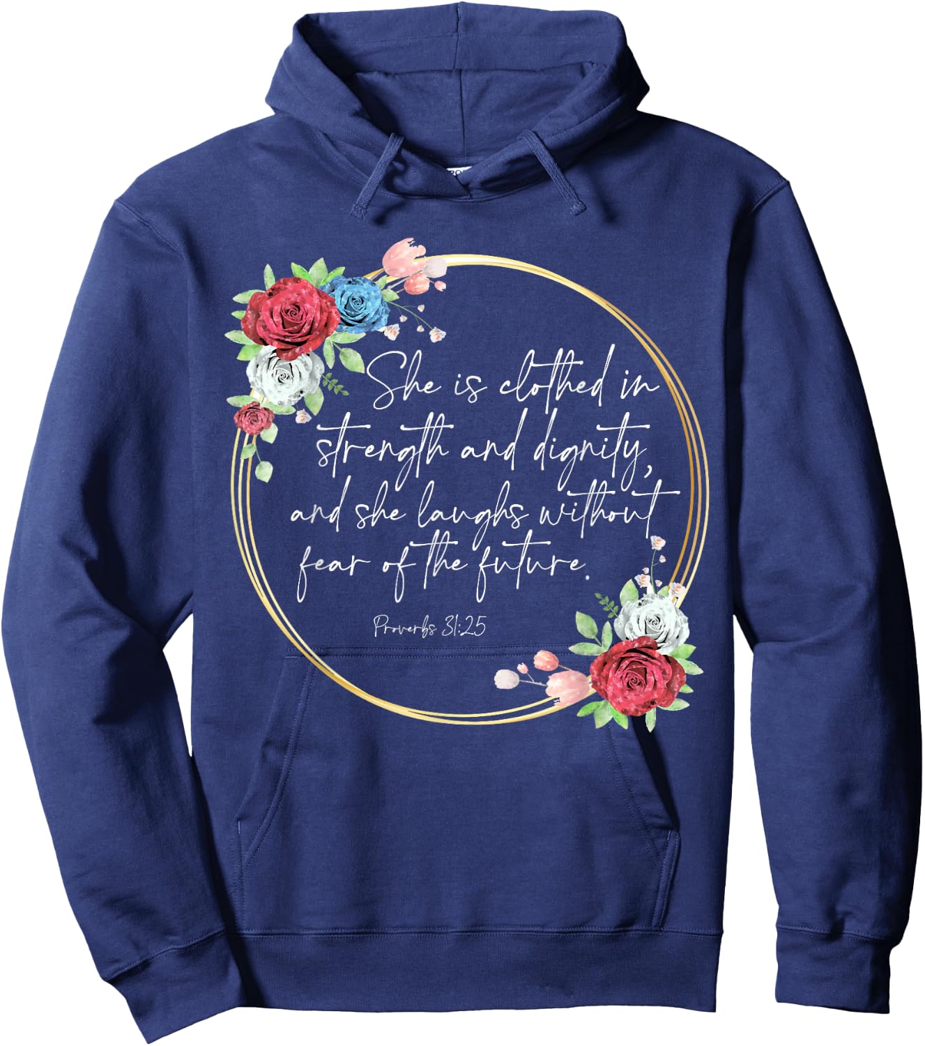 Floral She Is Clothed In Strength And Dignity, Christian Hoodie - Hoodie | Navy
