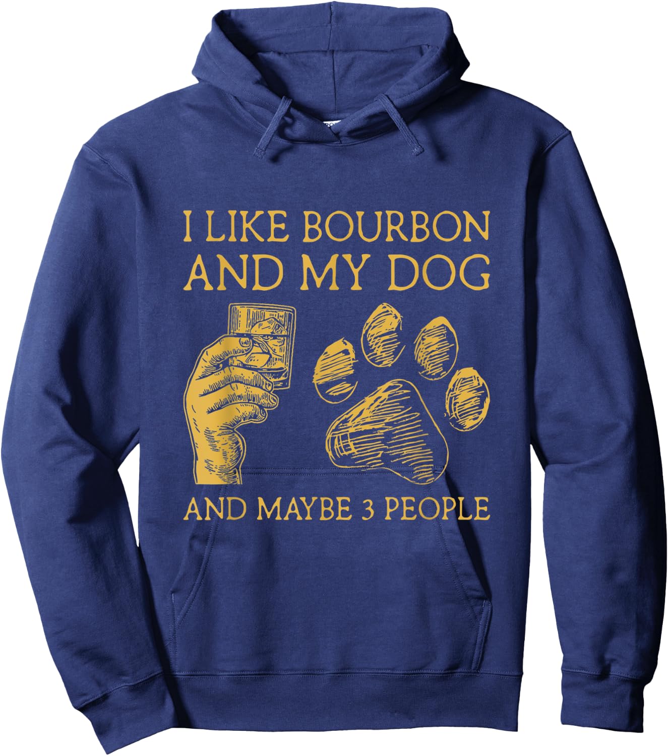 I Like Bourbon And My Dog And Maybe 3 People Women Hoodie - Hoodie | Navy