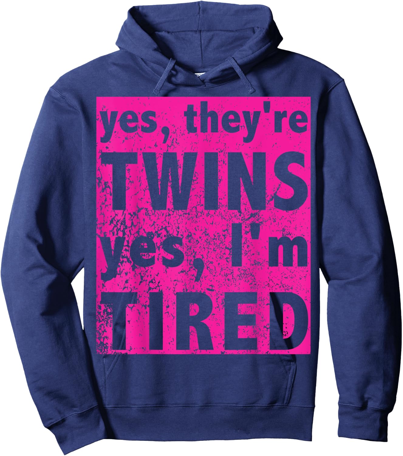 Funny Twin Mom Of Girls Yes They're Twins Yes I'm Tired Hoodie - Hoodie | Navy