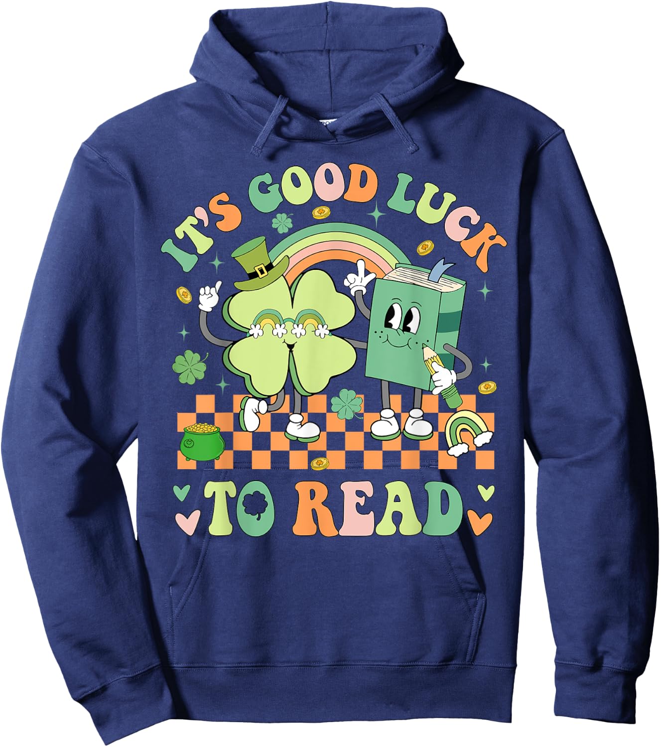 It's Good Luck To Read Patricks Day Librarian Bookish Lucky Hoodie - Hoodie | Navy