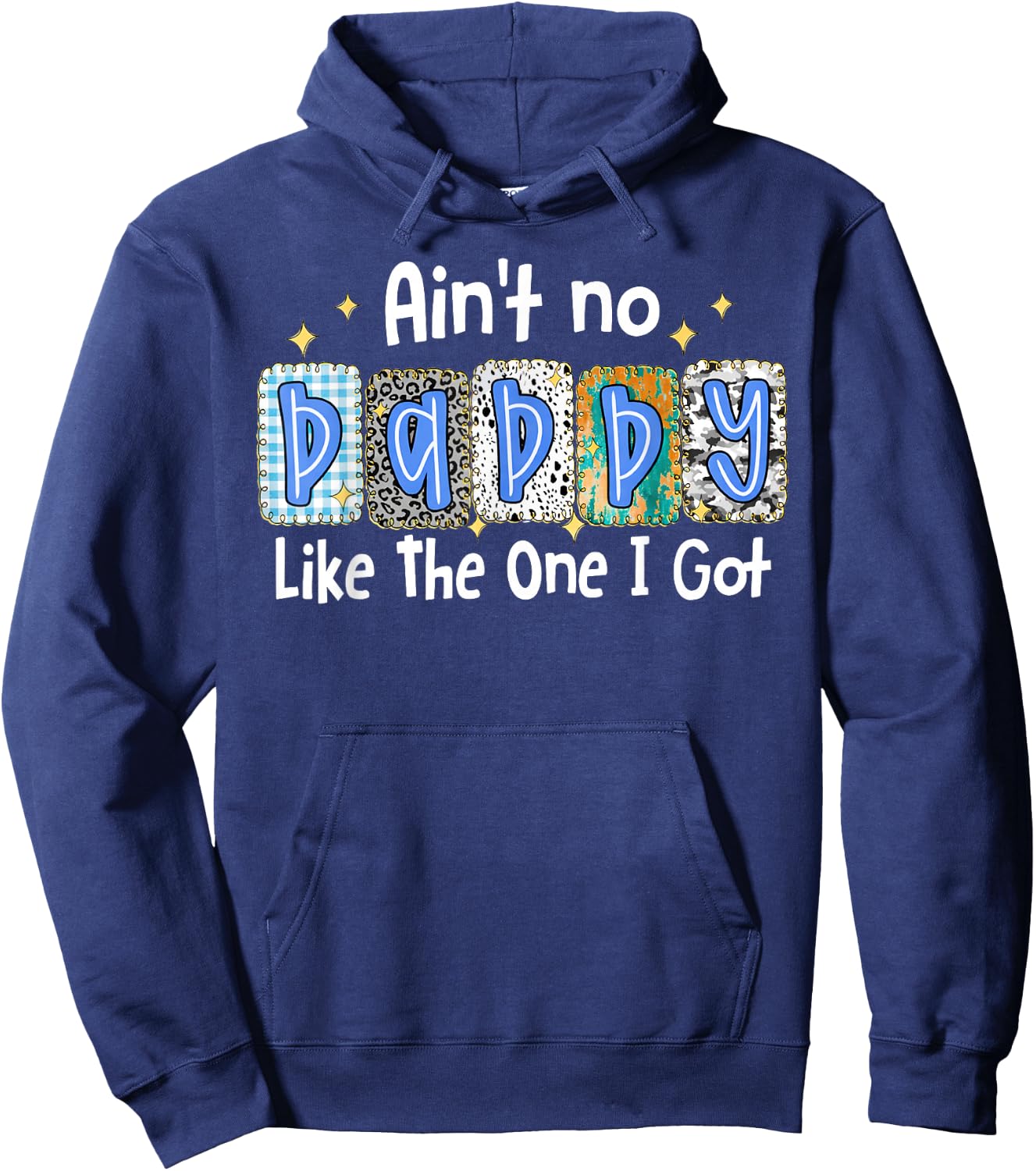Ain't No Daddy Like The One I Got Kids Camo Father's Day Hoodie - Hoodie | Navy