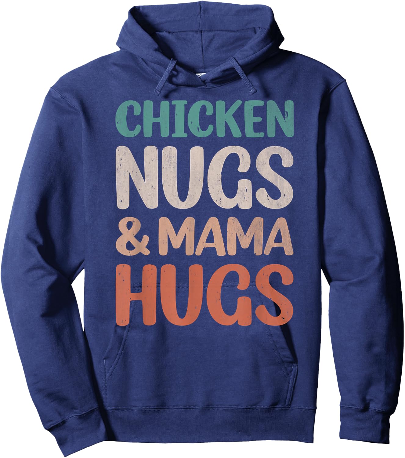 Chicken Nugs and Mama Hugs Toddler Nuggets Foodies Lovers Hoodie - Hoodie | Navy