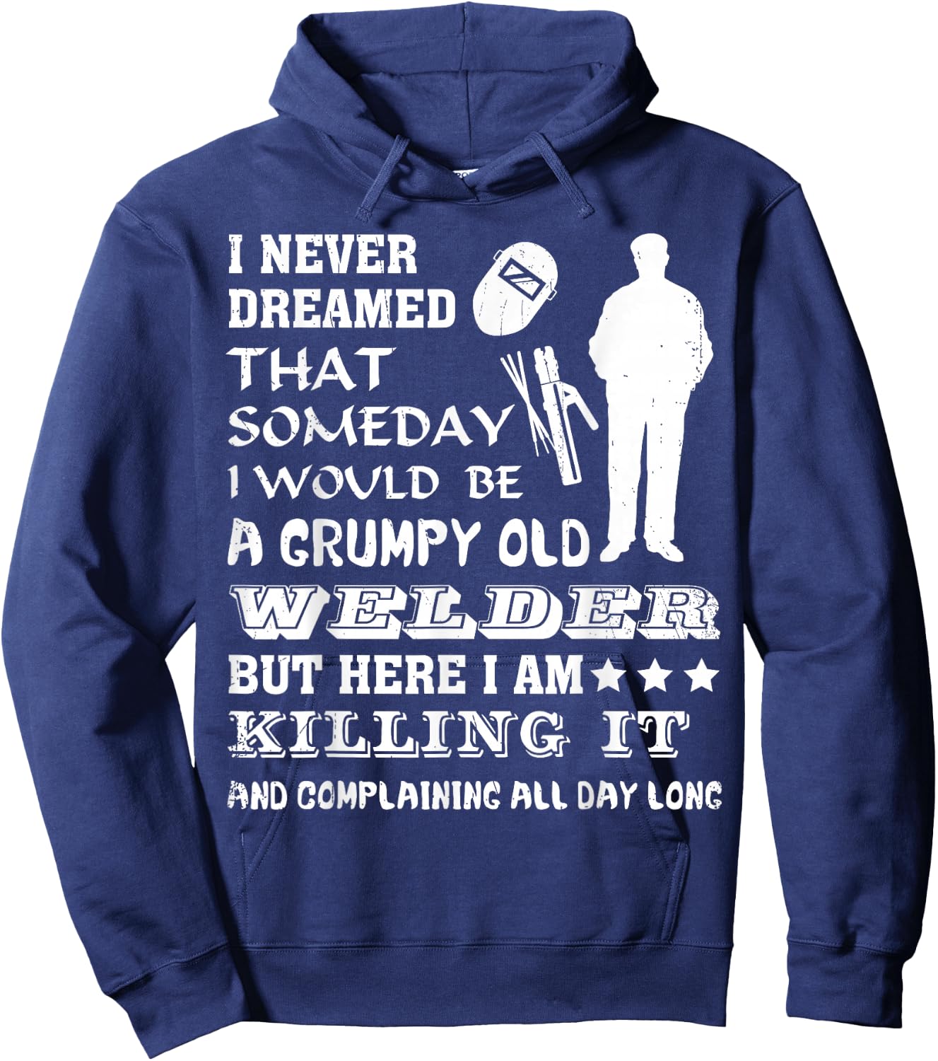 "Grumpy Old Welder" Funny Gift Welders Hoodie - Hoodie | Navy