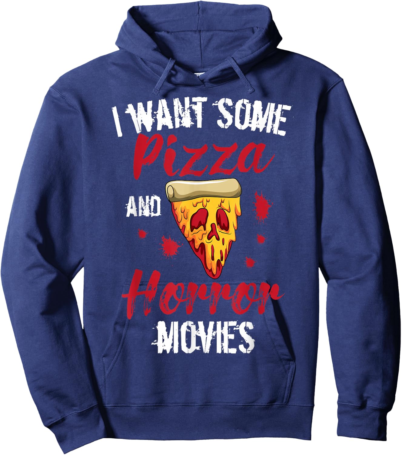 Horror Movies Scary Slasher Splatter Film Pizza Day Pizzeria Hoodie - Hoodie | Navy