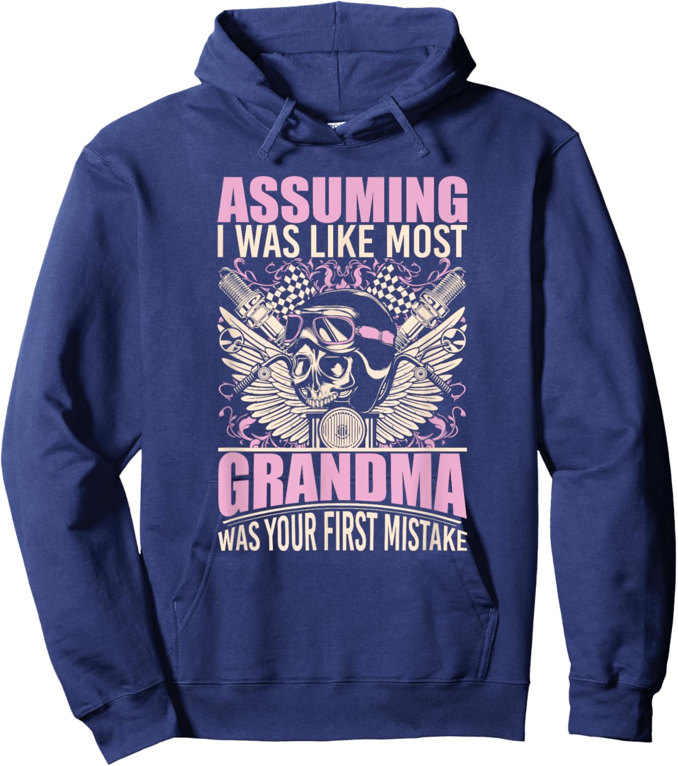 Biker Gear Motorcycle Gifts Grandma Assuming I'm Like Most Hoodie - Hoodie | Navy