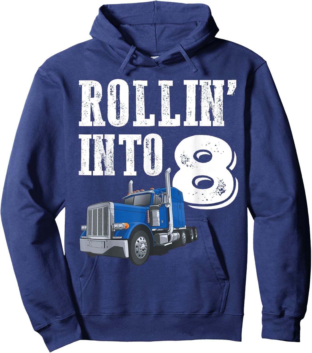 Rollin Into 8 Big Rig Semi Trailer Truck 8th Birthday Hoodie - Hoodie | Navy