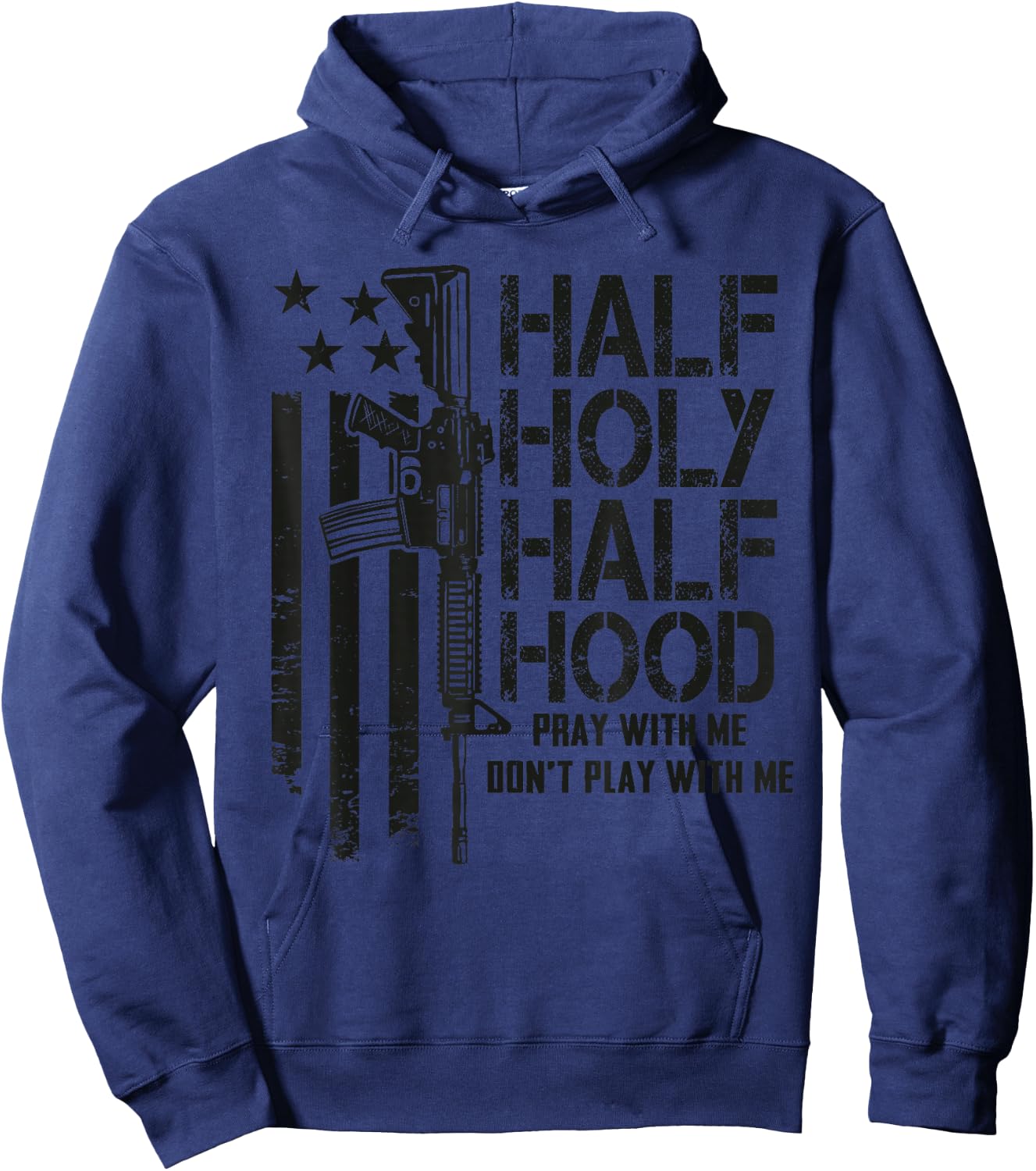 Half Holy Half Hood Pray With Me Don't Play With Me - Olive Hoodie - Hoodie | Navy
