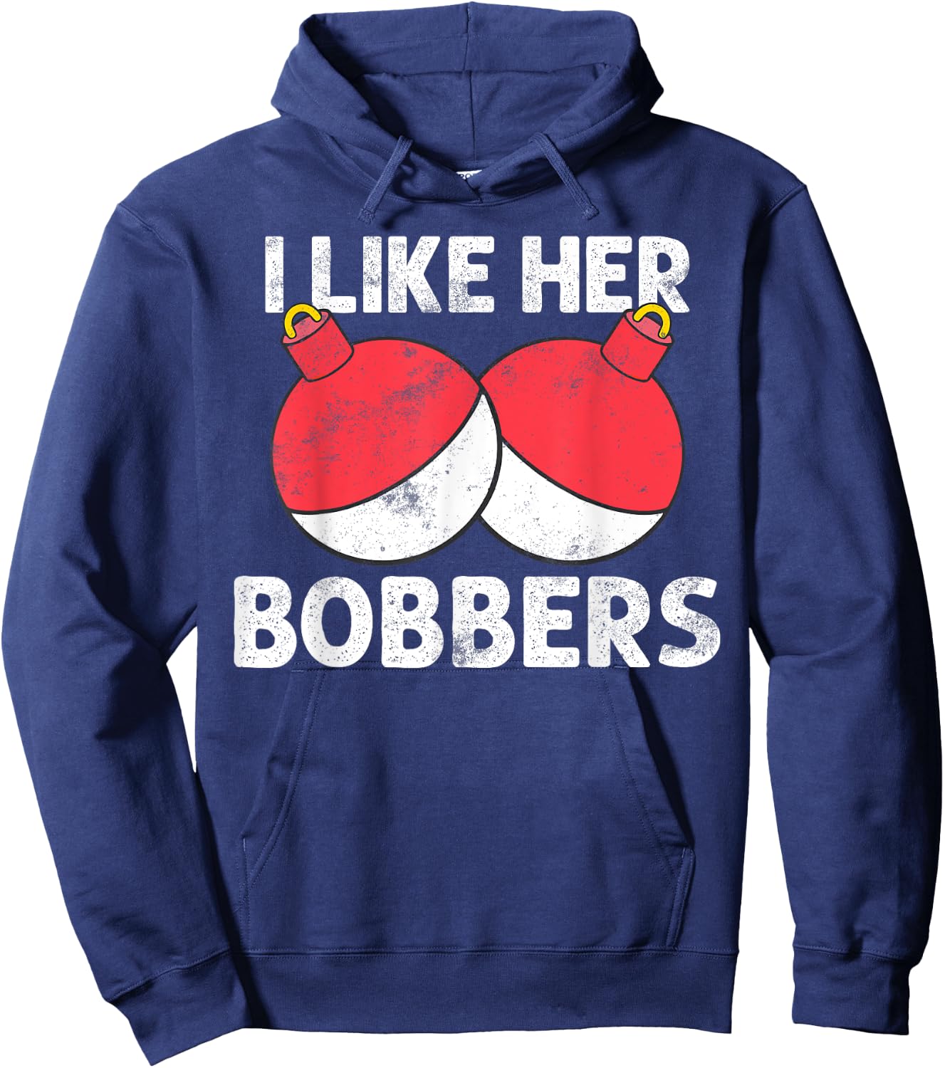 I Like Her Bobbers Funny Fishing Couples Gift Hoodie - Hoodie | Navy