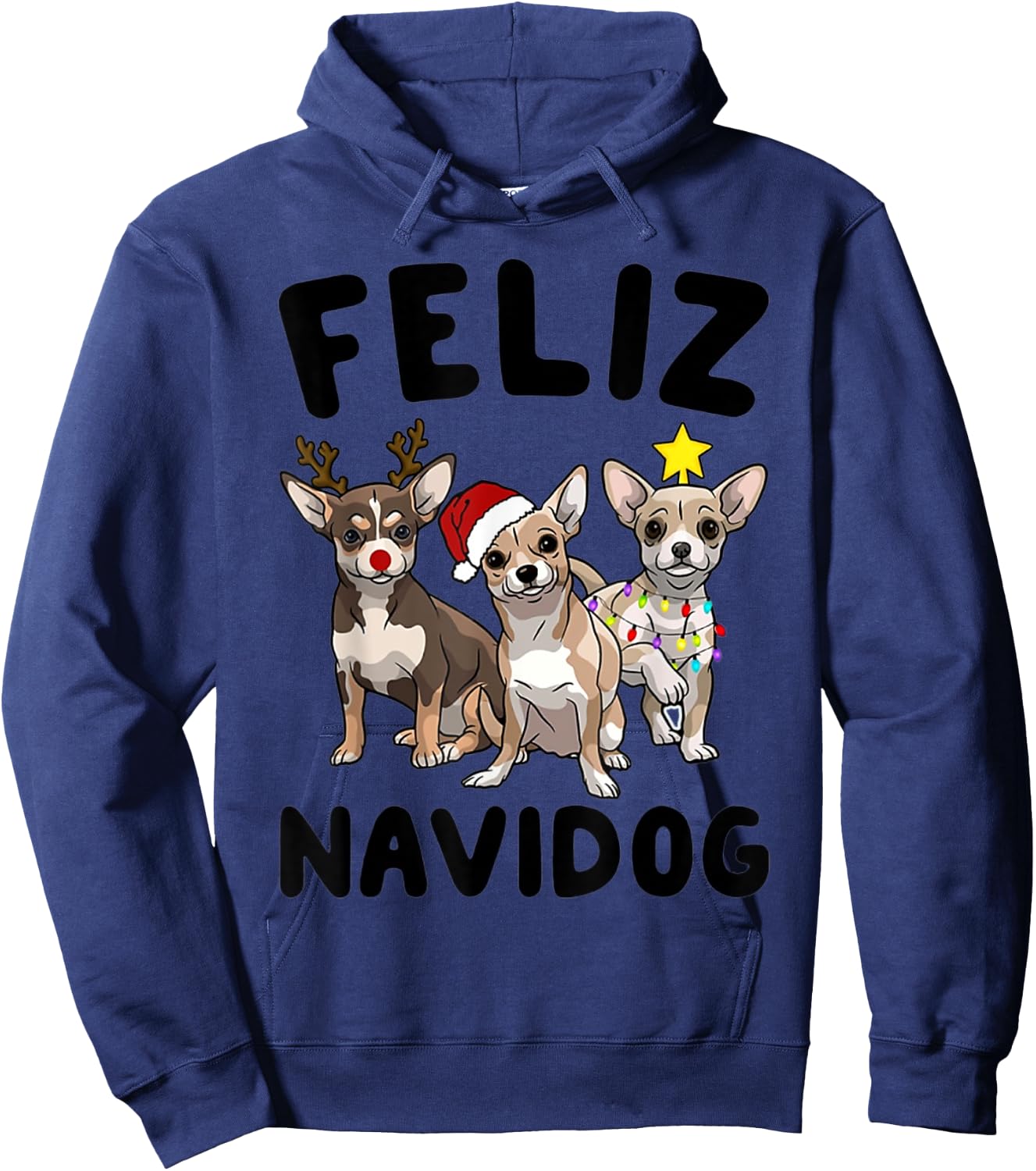Funny Feliz Navidog Chihuahua dog lover gift Christmas Men Women Kids Hoodie - Hoodie | Navy