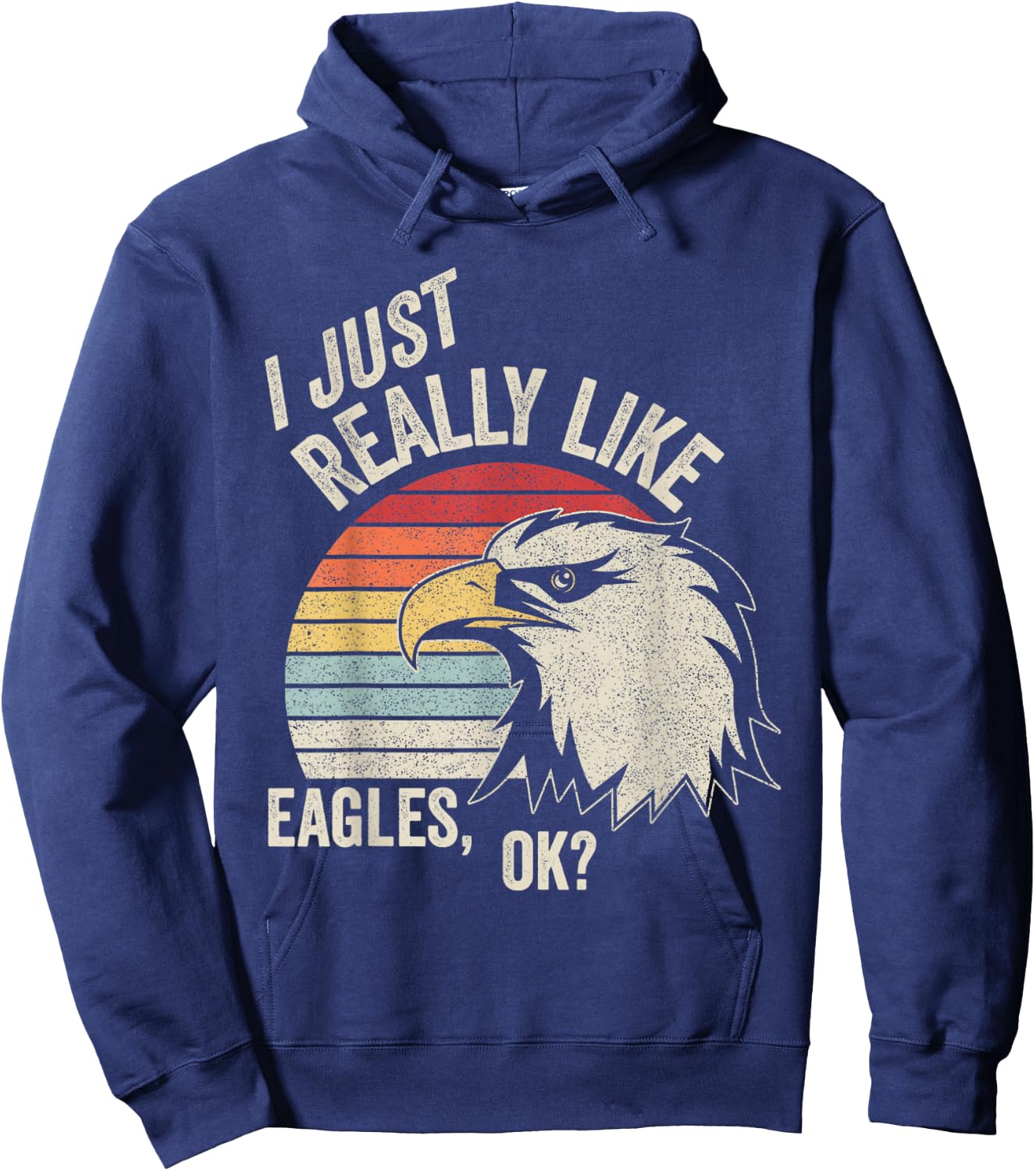 Retro Vintage I Just Really Like Eagle, Ok? Funny Eagle Hoodie - Hoodie | Navy