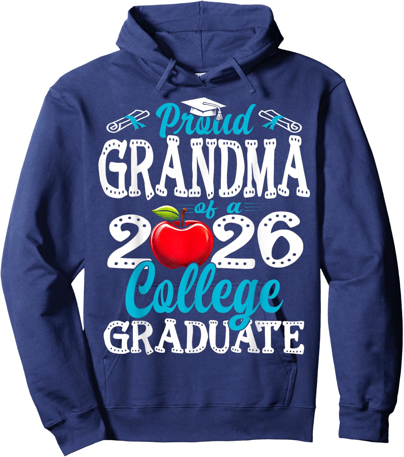 Proud Grandma of A 2026 College Graduate Graduation Hoodie - Hoodie | Navy