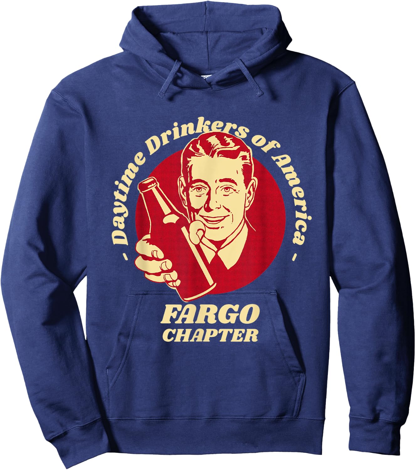 Fargo Chapter Daytime Drinkers Beer Lover Funny Brew Humor Hoodie - Hoodie | Navy