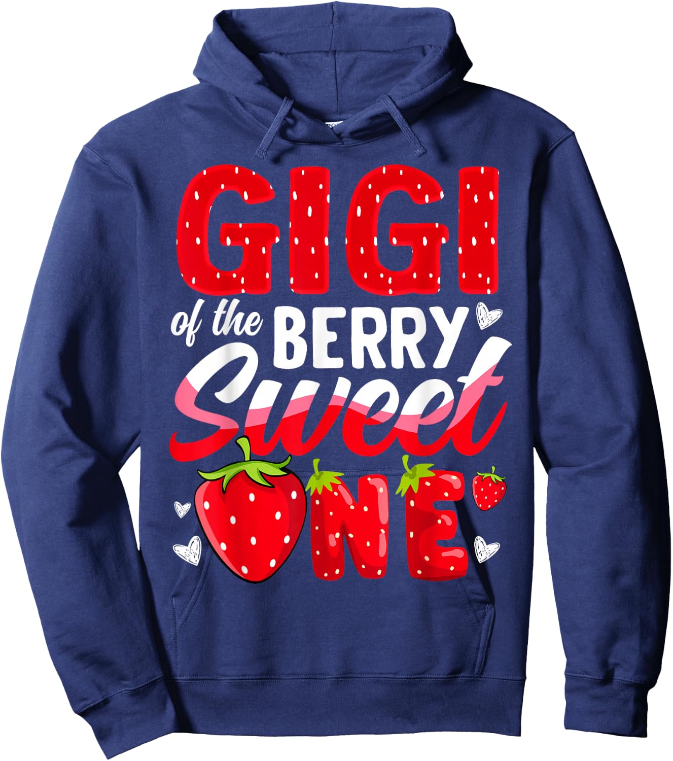 Gigi Of The Berry Sweet One Strawberry 1st Birthday Hoodie - Hoodie | Navy