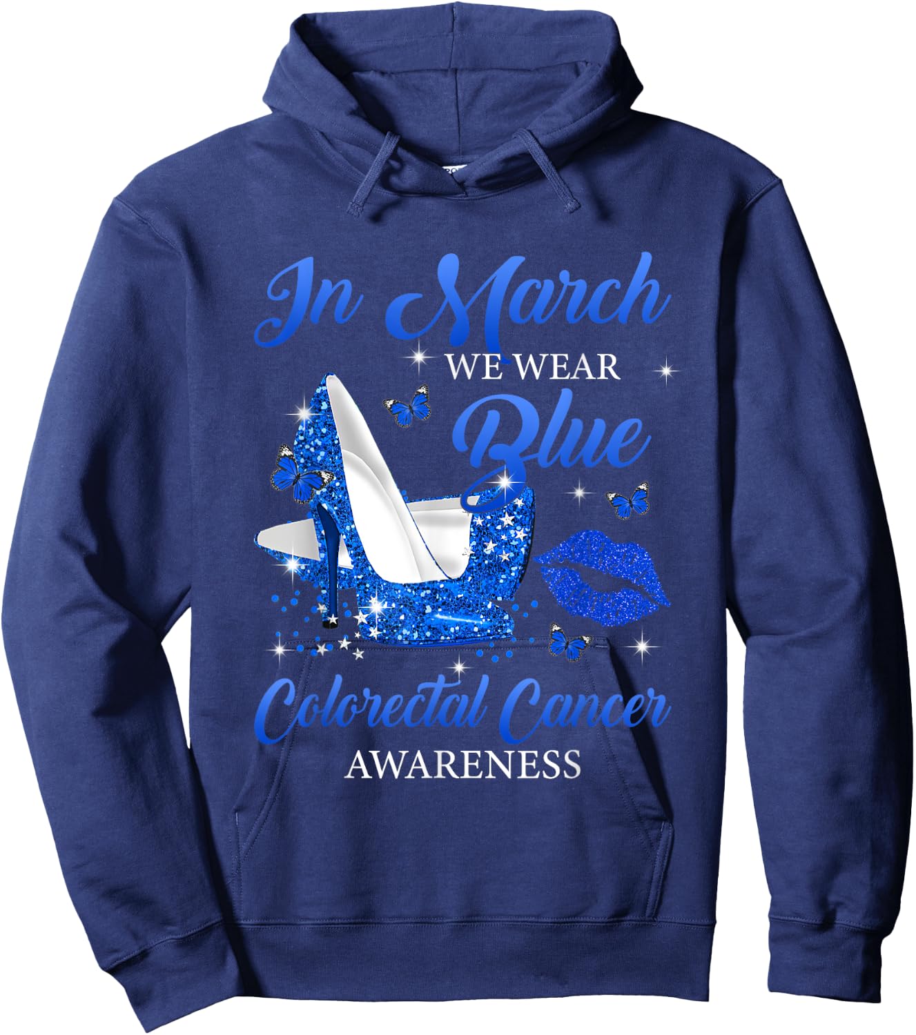 In March Wear Blue High Heels Colorectal Cancer Awareness Hoodie - Hoodie | Navy
