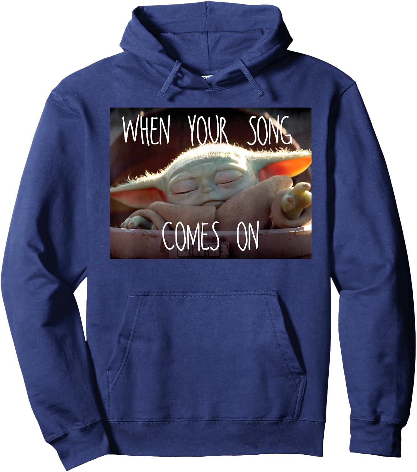 Star Wars The Mandalorian The Child When Your Song Comes On Hoodie - Hoodie | Navy