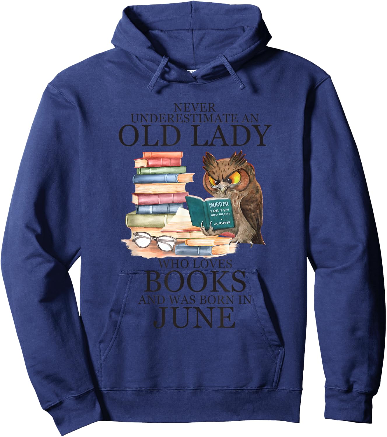 Owl An Old Lady Who Loves Books And Was Born In June Hoodie - Hoodie | Navy