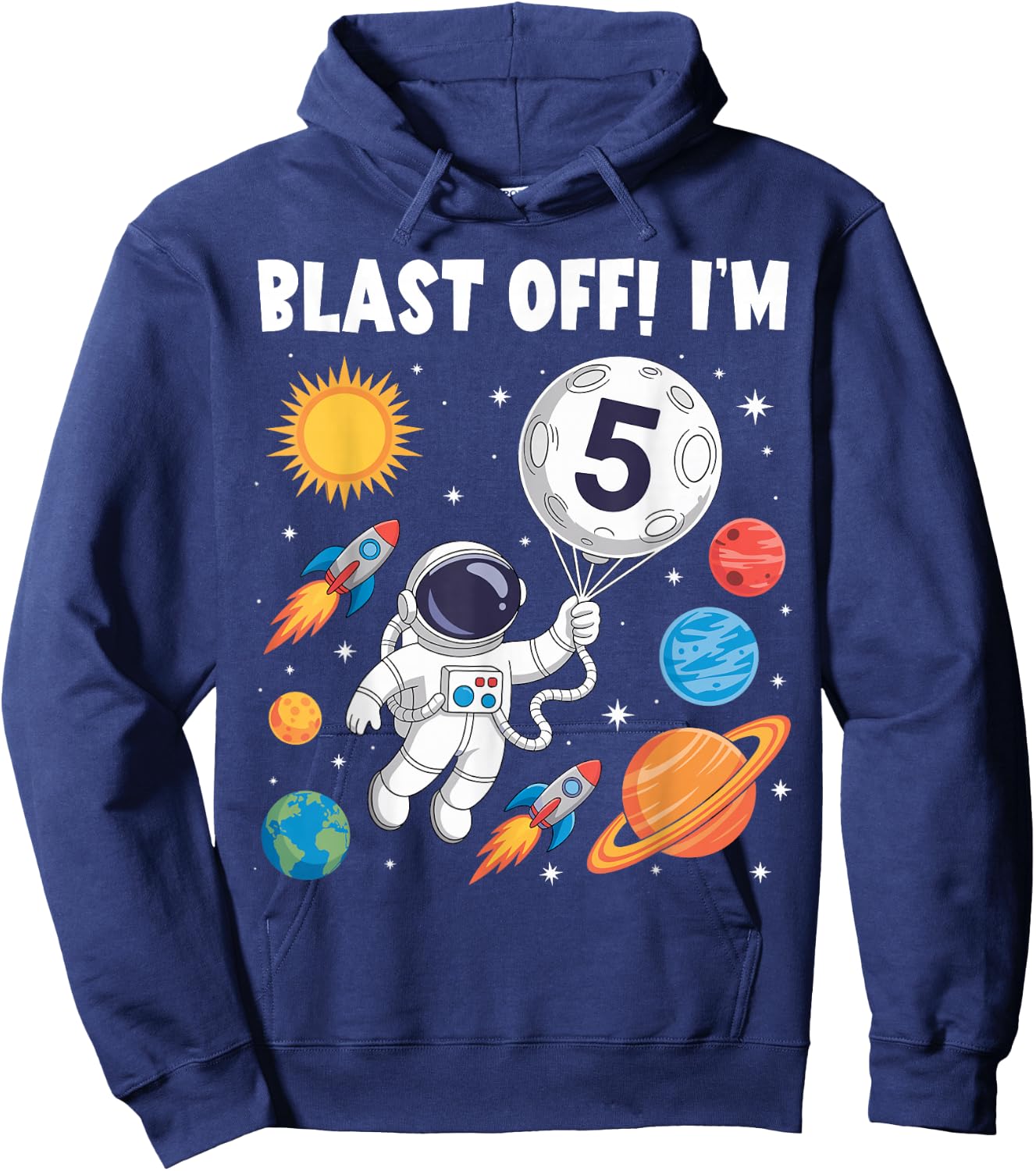 Blast Off I'm 5 Years Old 5th Birthday Spaceship Astronaut Hoodie - Hoodie | Navy