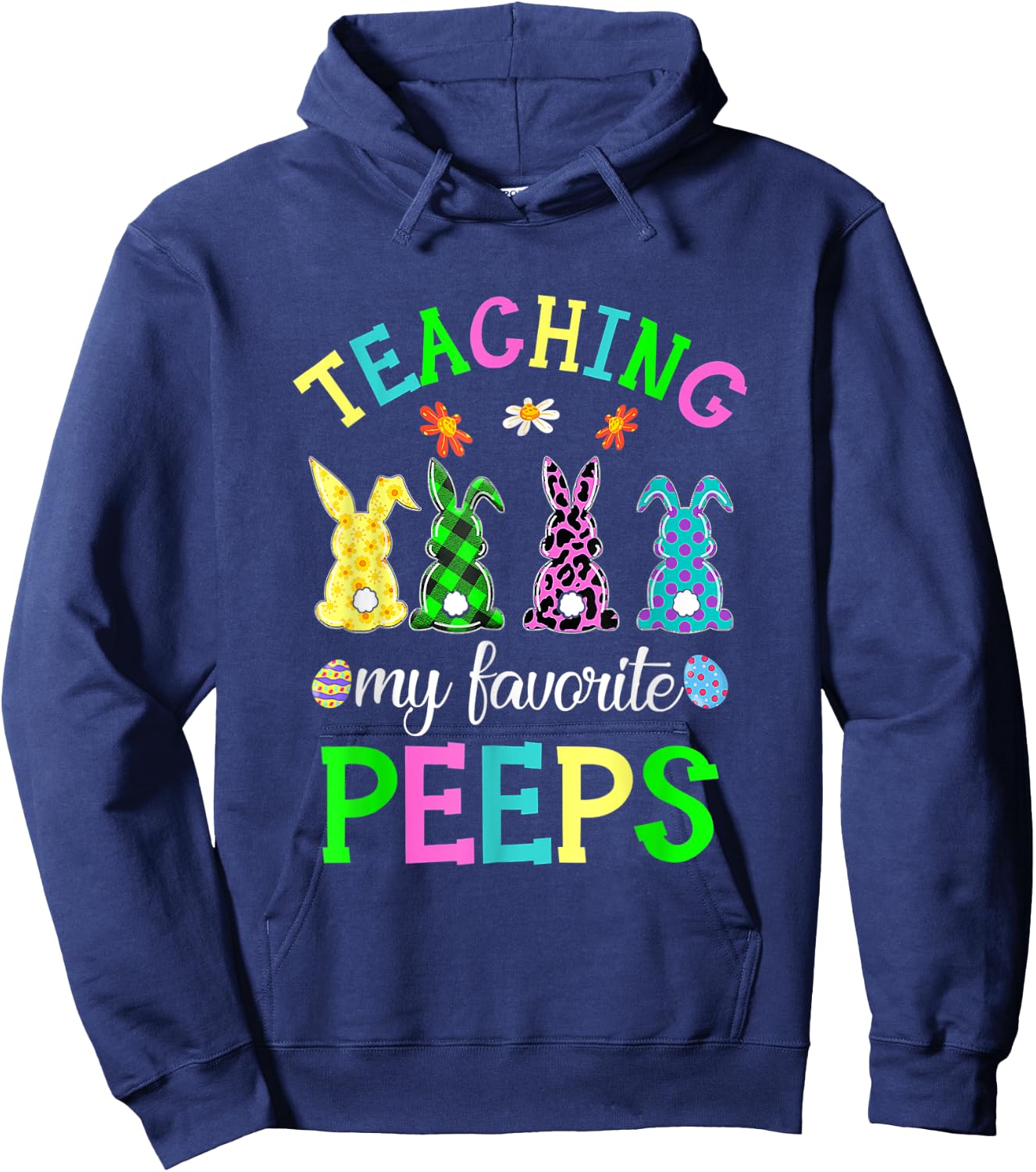 Teaching My Favorite Peeps Easter Day Funny Teacher Hoodie - Hoodie | Navy