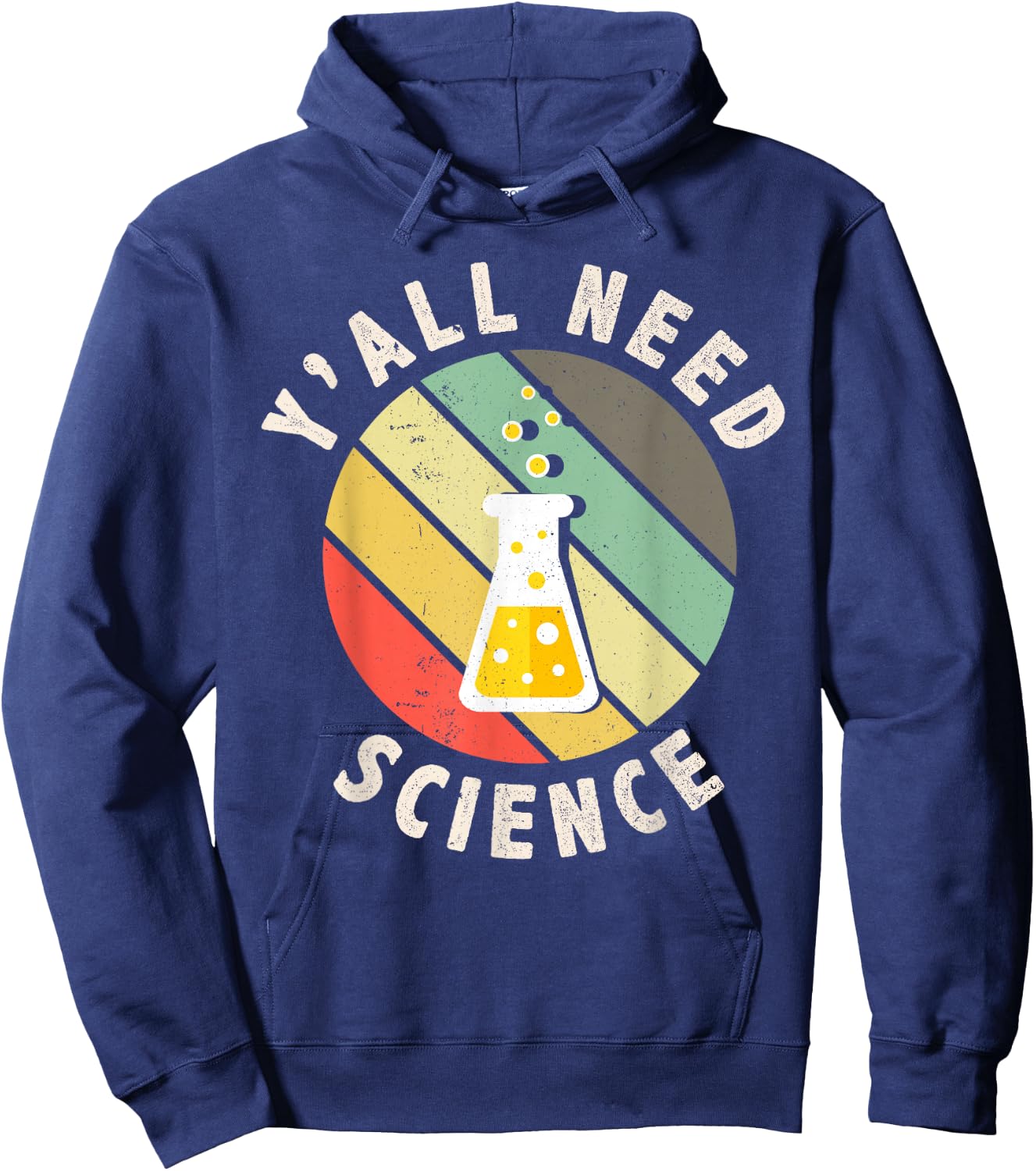 Y'all Need Science Chemistry Biology Physics Teacher Student Hoodie - Hoodie | Navy