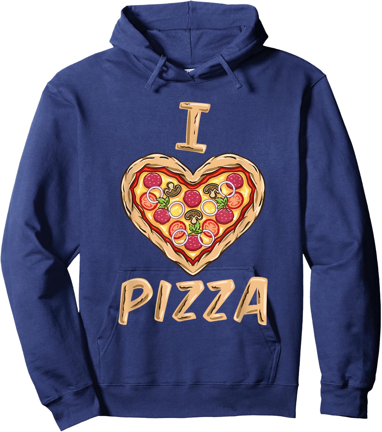 I Love Pizza for Pizza Lover Hoodie - Hoodie | Navy
