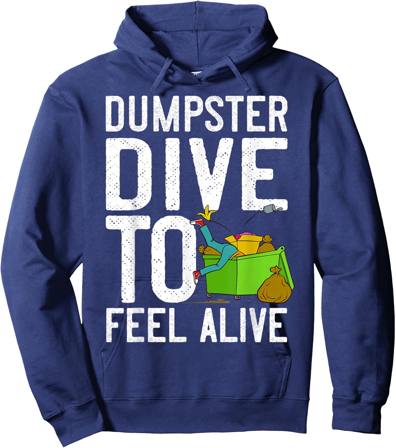 Dumpster Diving Tools Garbage Picker Diver Hoodie - Hoodie | Navy