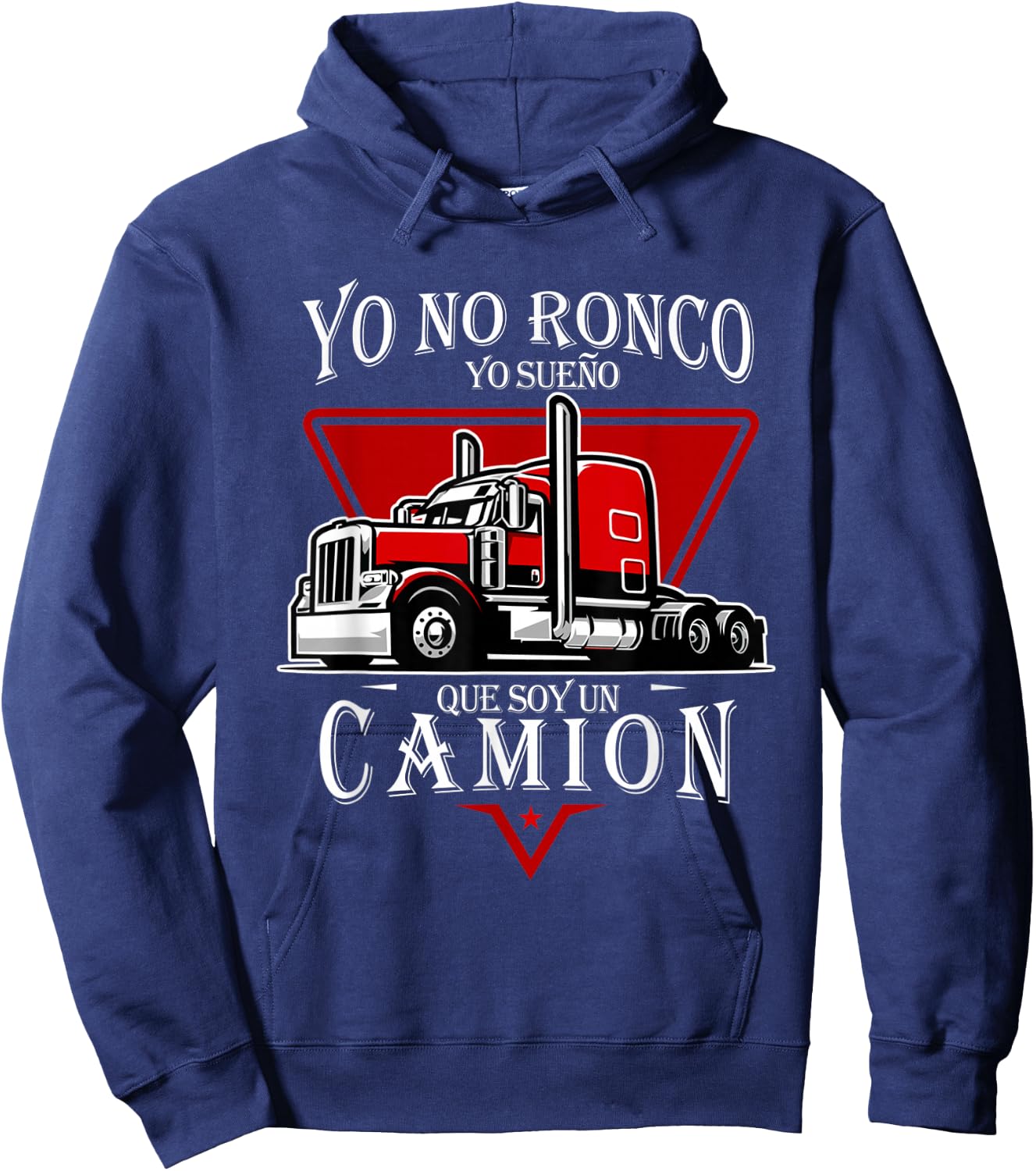 Yo No Ronco Truck Driver Snore Humor Hoodie - Hoodie | Navy