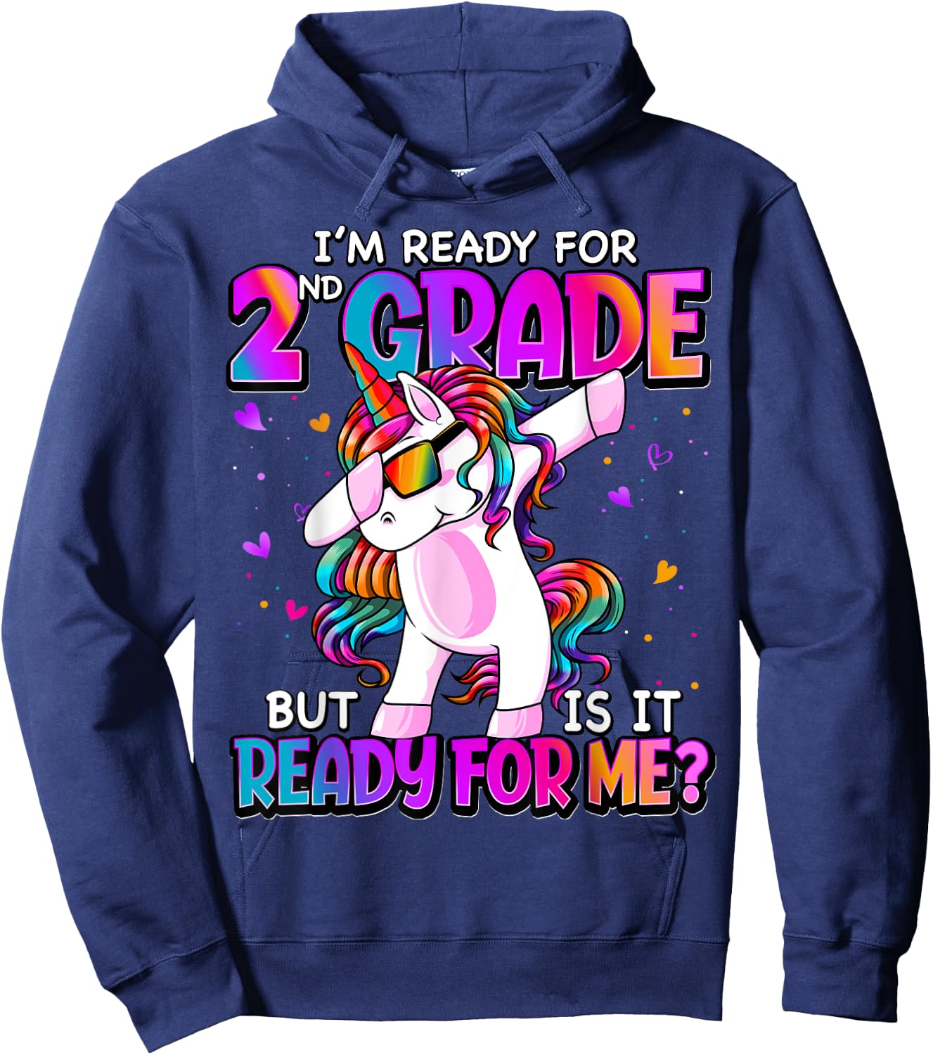 I'm Ready For 2nd Grade Shirt Back To School 2nd Grade Girls Hoodie - Hoodie | Navy