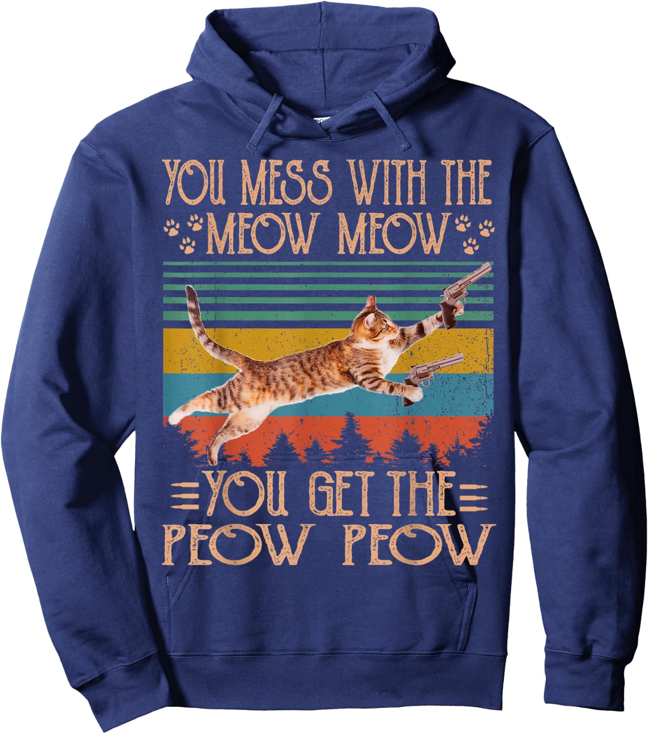 You Mess With The Meow You Get The Peow Funny Cat Lover Women Hoodie - Hoodie | Navy