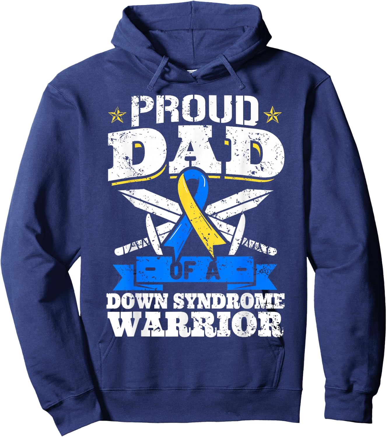 Proud Dad Of A Down Syndrome Warrior Down's Trisomy 21 Dad Hoodie - Hoodie | Navy