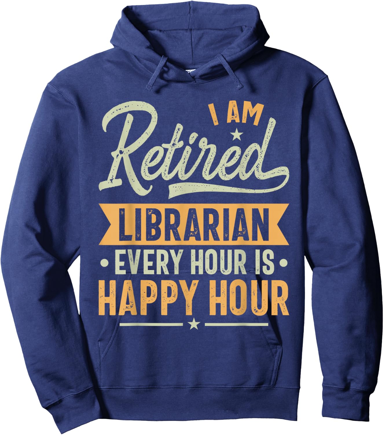 Retired Librarian Gift Ideas - Librarian Retired Gifts Hoodie - Hoodie | Navy