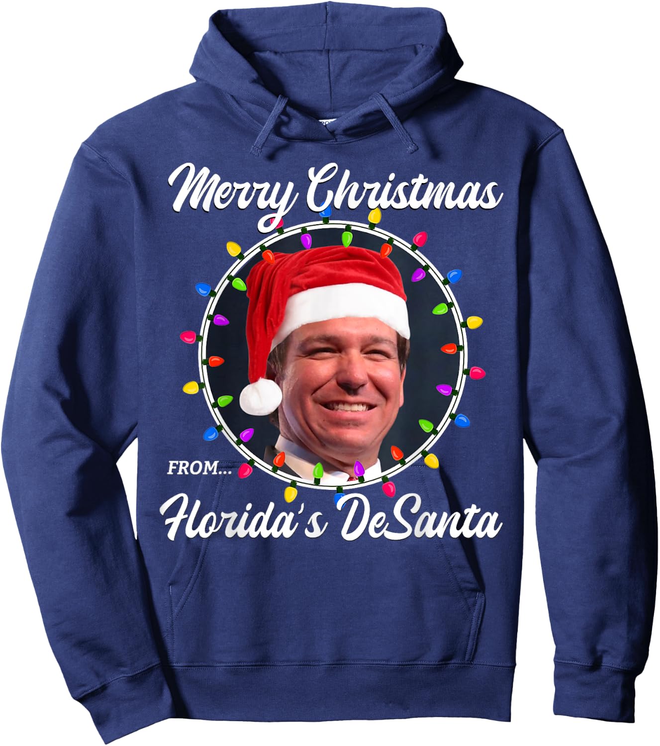 Ron DeSantis Ron DeSanta Merry Christmas Florida Vacation Hoodie - Hoodie | Navy
