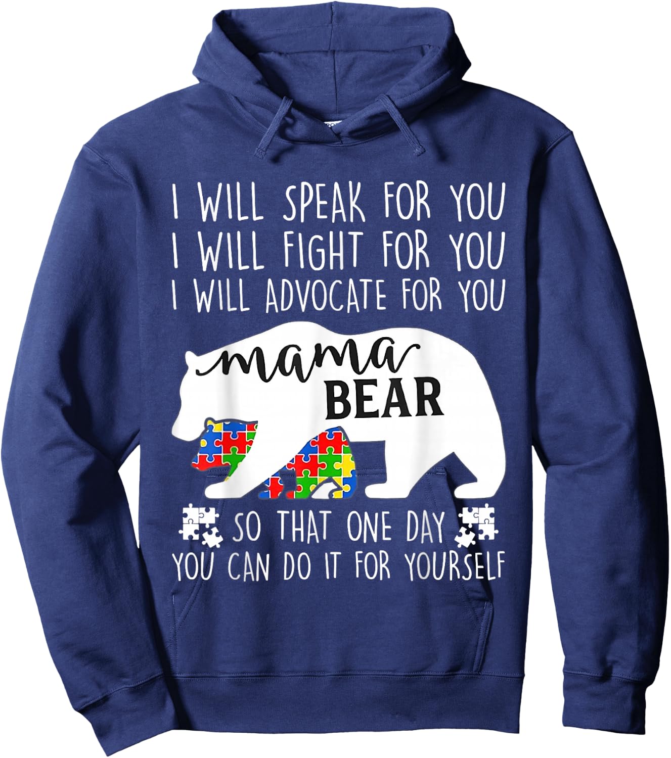 Autism Mama Bear I Will Speak Fight Advocate for You Hoodie - Hoodie | Navy