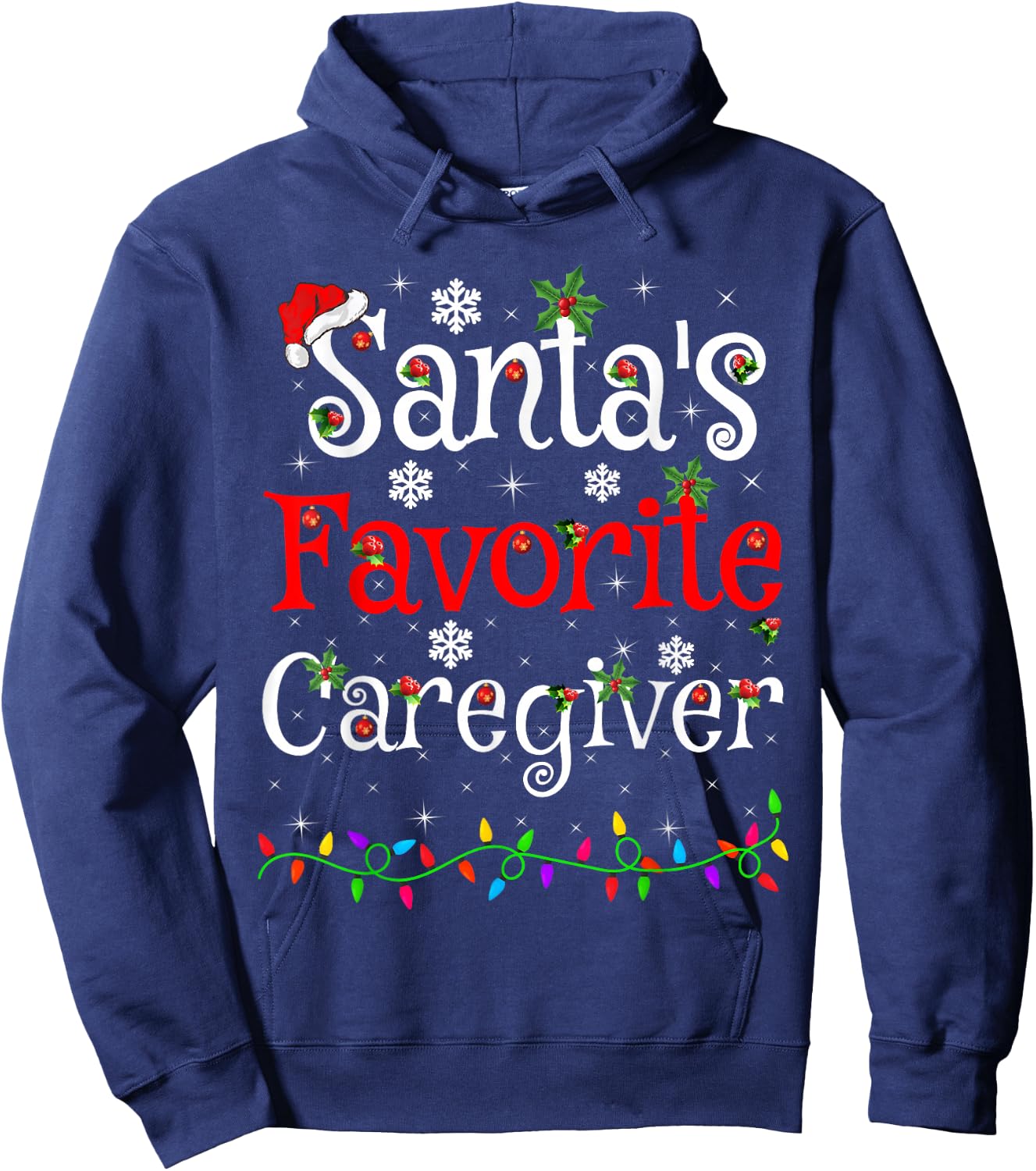 Funny Xmas Lighting Santa's Favorite Caregiver Christmas Hoodie - Hoodie | Navy