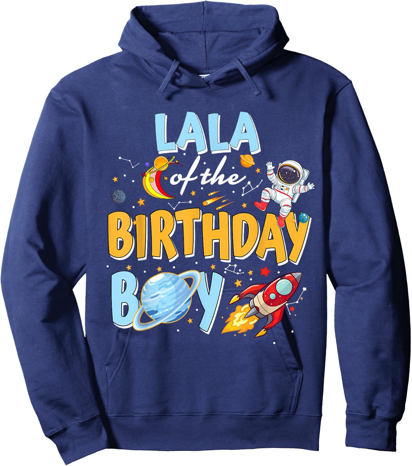 Lala Of The Birthday Boy Astronaut Family Space Planets Hoodie - Hoodie | Navy