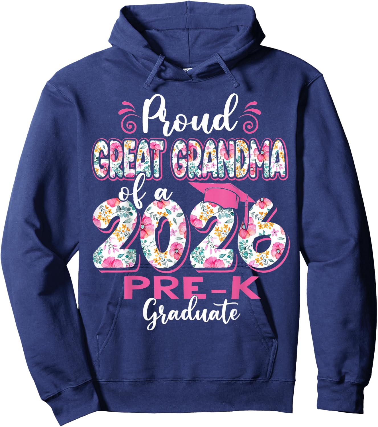 Proud Great Grandma of 2026 Pre-K Graduate Mothers Day Grad Hoodie - Hoodie | Navy