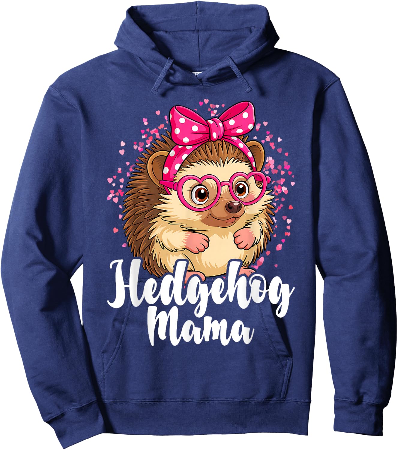 Hedgehog Mama Hedgehog Mom Hedgehog Lover Hedgehog Girl Hoodie - Hoodie | Navy