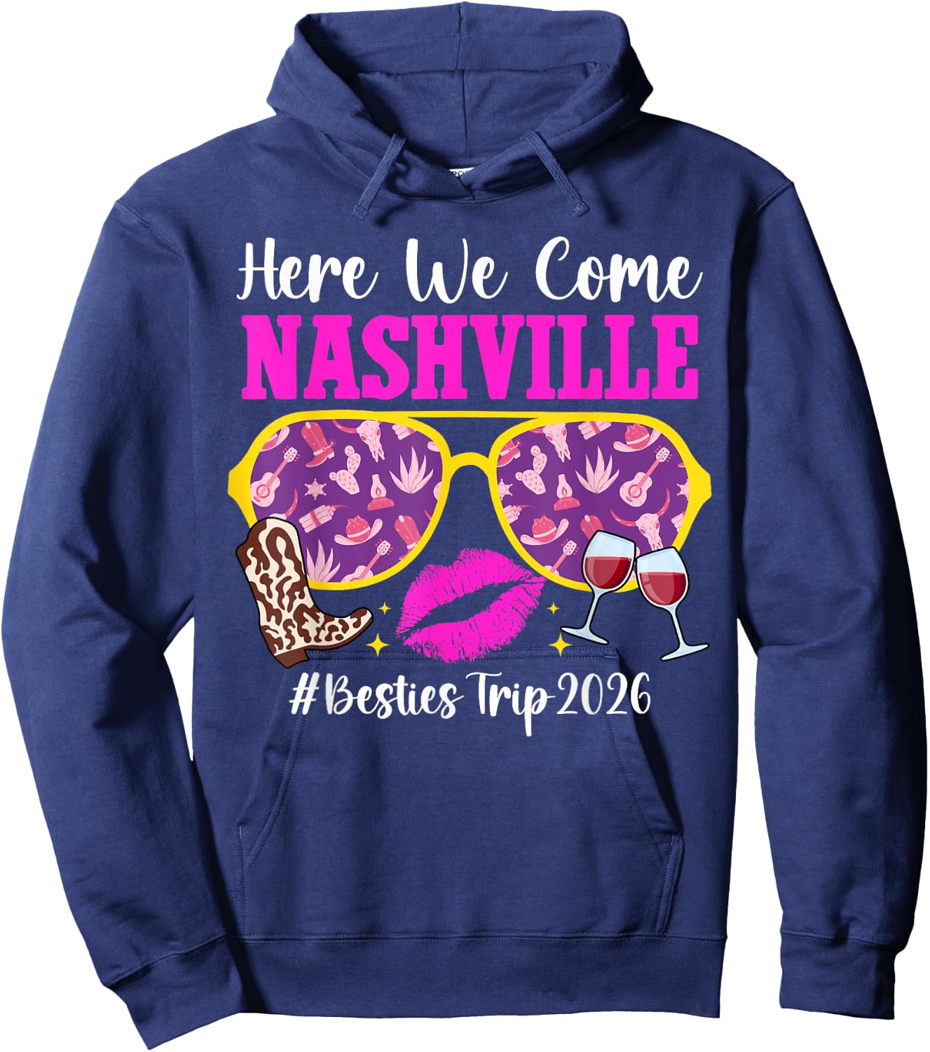 Here We Come Nashville Besties Trip 2026 Best Friend Travel Hoodie - Hoodie | Navy