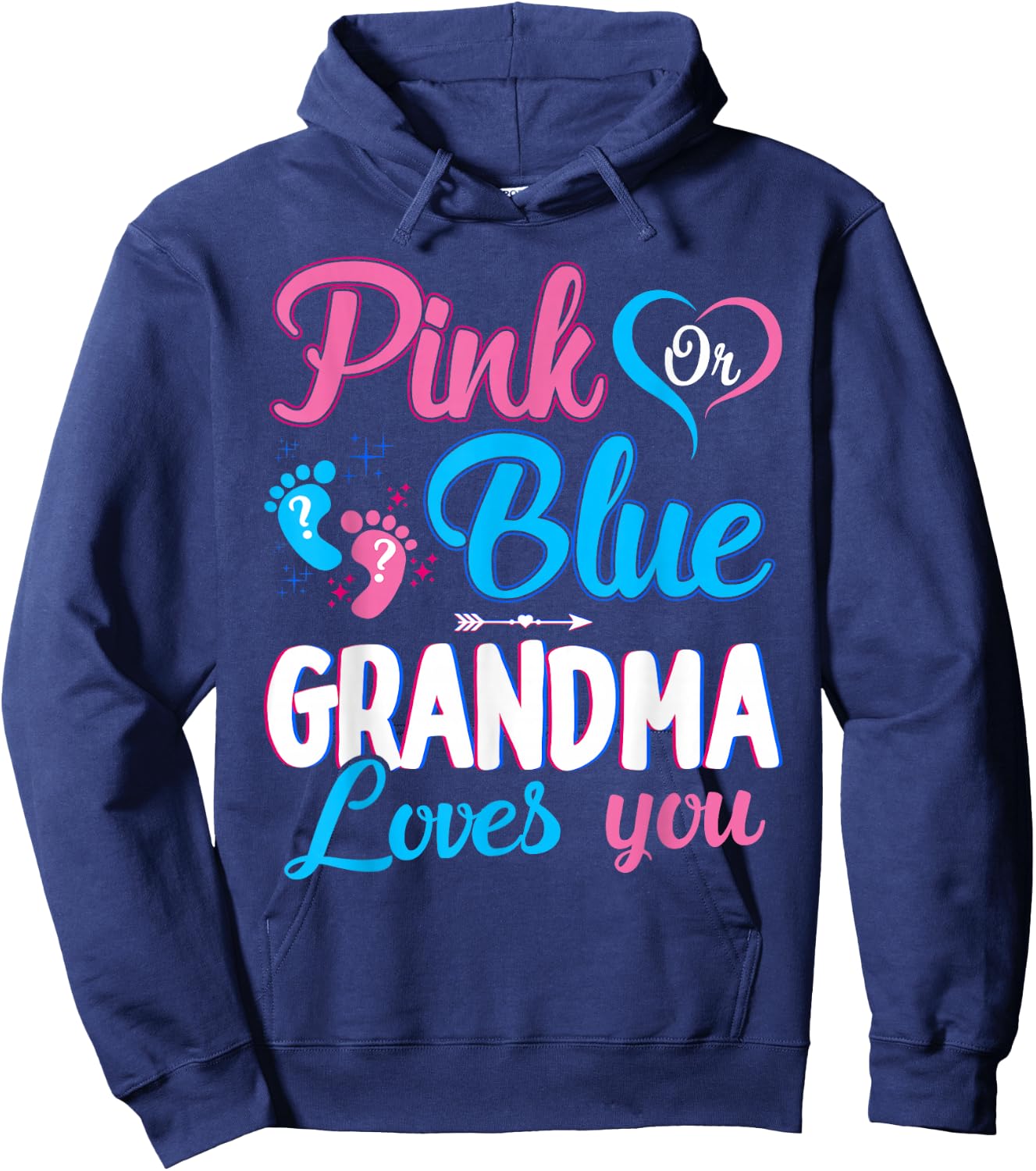 Pink Or Blue Grandma Loves You Gender Reveal Baby Shower Hoodie - Hoodie | Navy