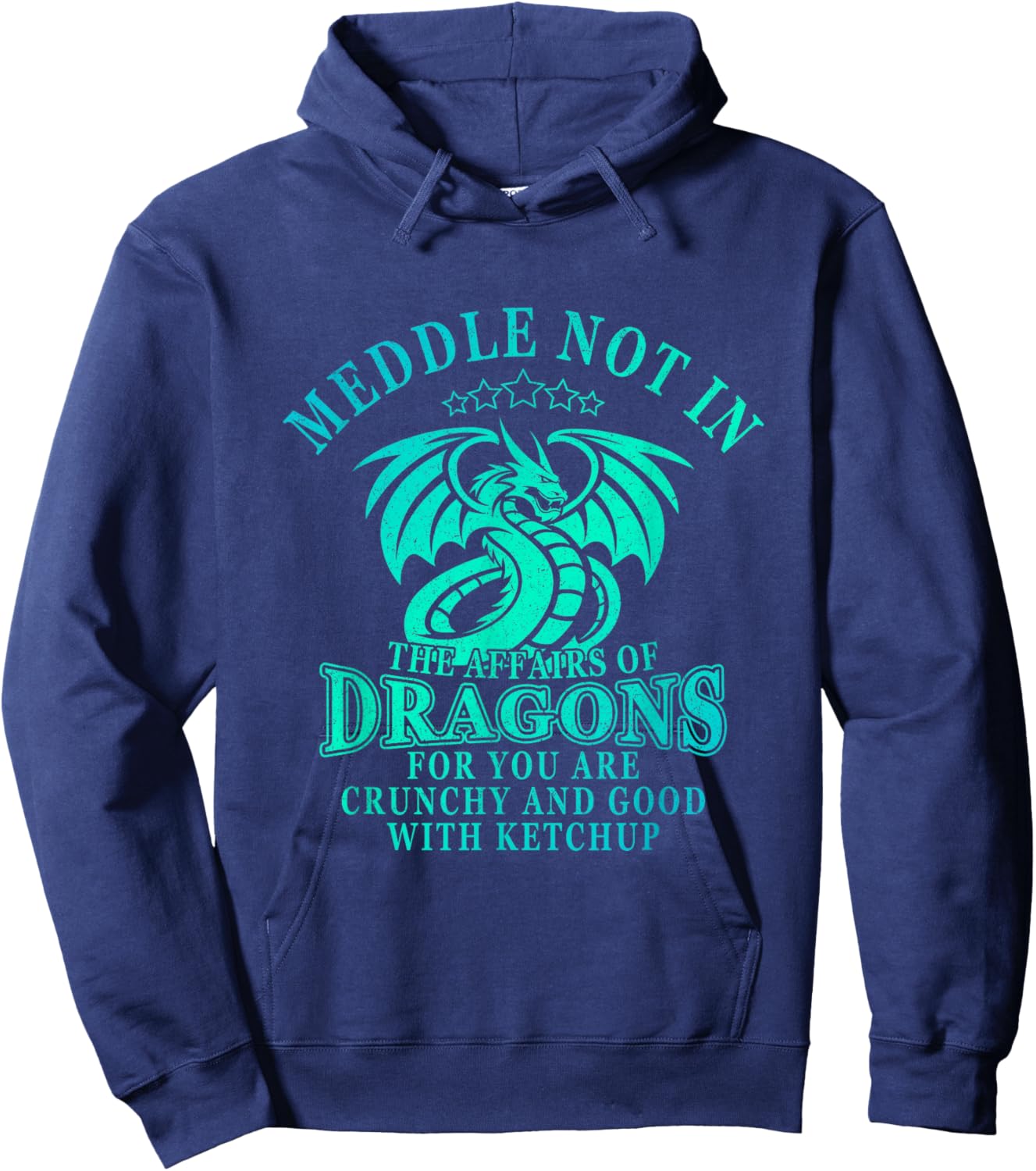 Meddle Not In The Affairs Of Dragons Hoodie - Hoodie | Navy