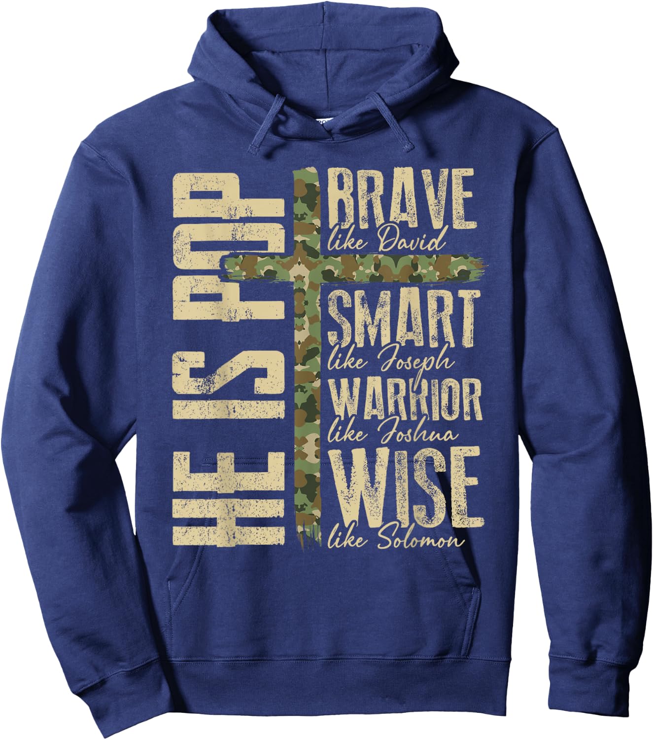 He is Pop Camo Religious Father's Day Christian Dad Bible Hoodie - Hoodie | Navy