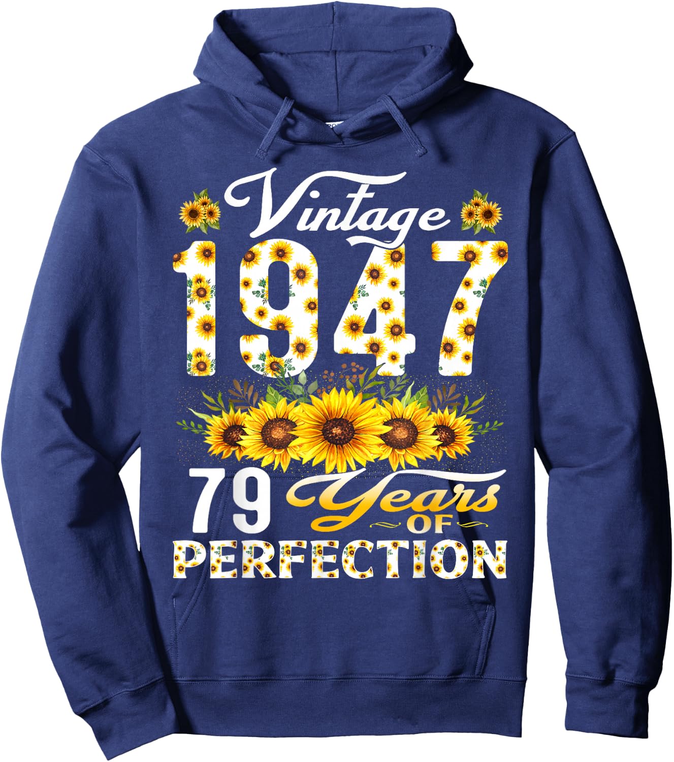 79 Year Old Vintage 1947 Sunflower 79th Birthday Women Hoodie - Hoodie | Navy