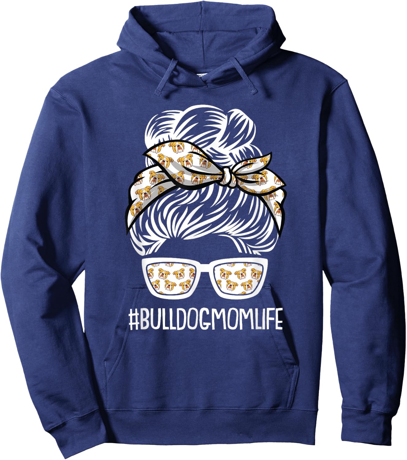 Bulldog Mom Life Mothers Day Dog Puppy Pet Owner Mama Momma Hoodie - Hoodie | Navy