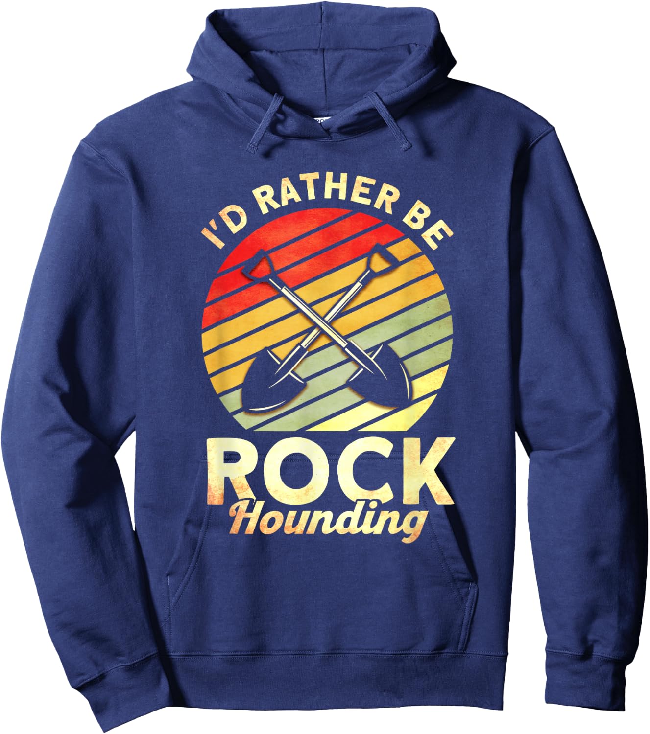 I'd Rather Be Rock Hounding Rockhounding Rockhounds Hoodie - Hoodie | Navy