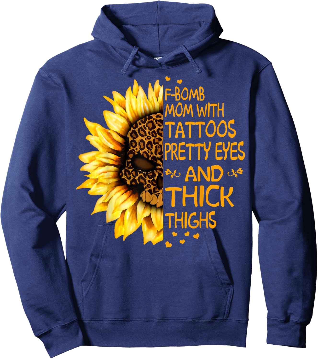 Funny F-Bomb Mom with Tattoos Pretty Eyes and Thick Thighs Hoodie - Hoodie | Navy