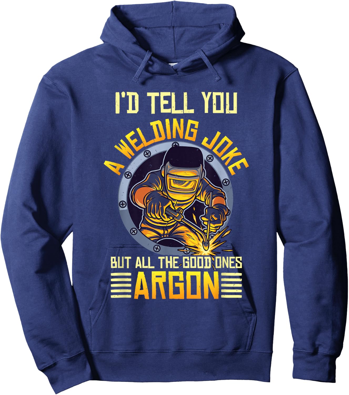 Welding Argon Welding Funny Welder Hoodie - Hoodie | Navy