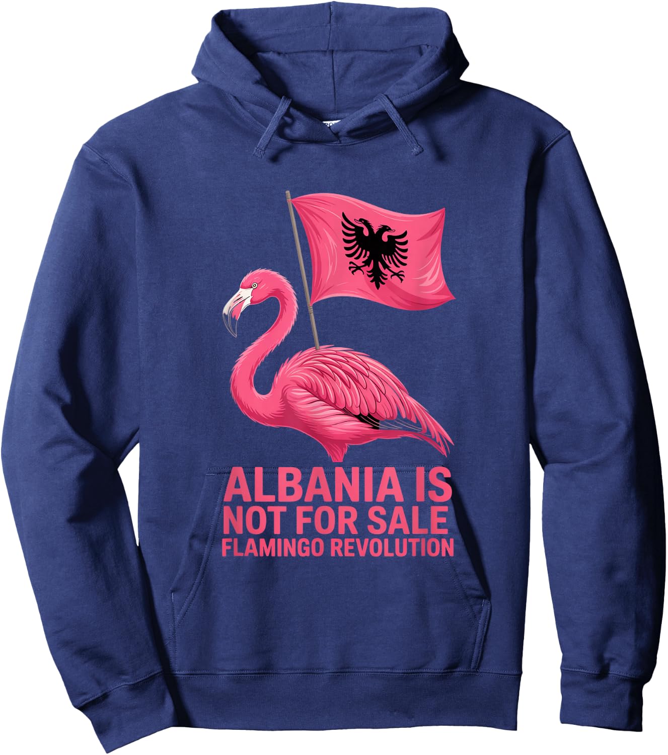 Albania Flag Pink Flamingo Albania is not for Sale Hoodie - Hoodie | Navy