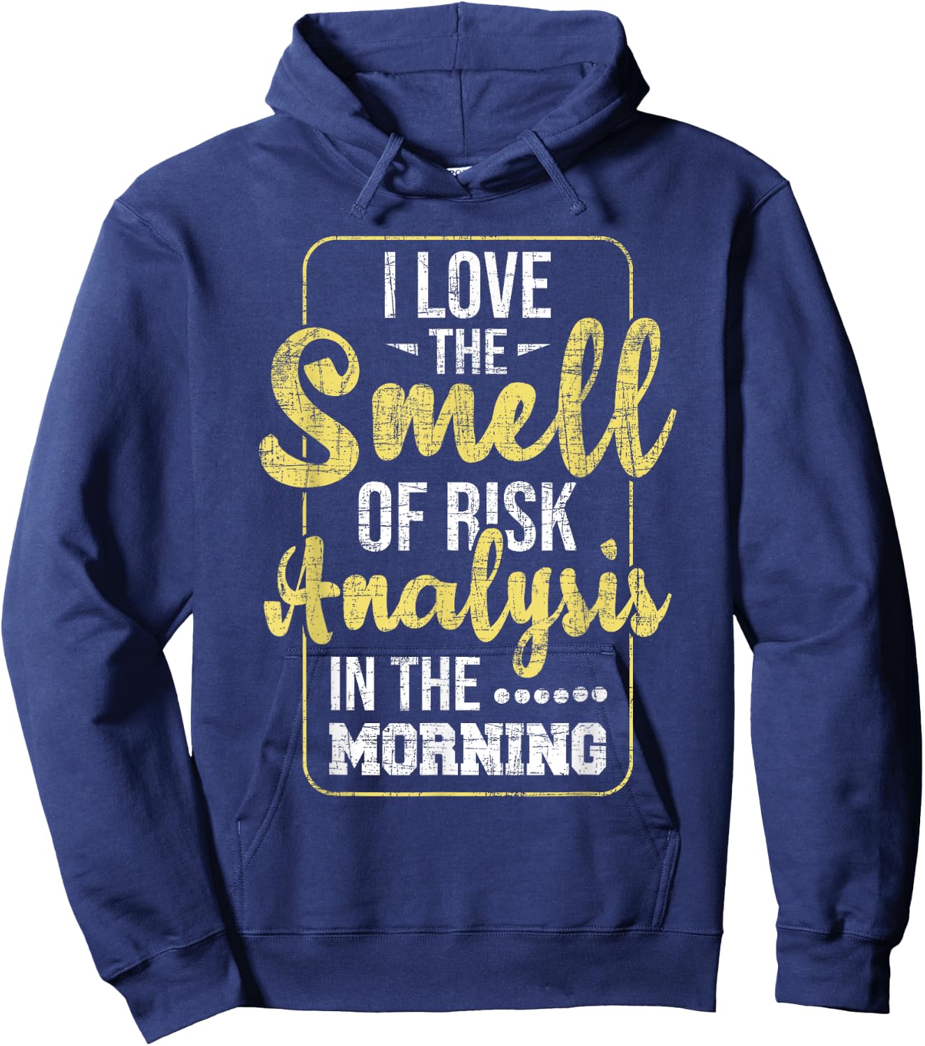 I Love The Smell Of Risk Analysis - Arithmetician Analyst Hoodie - Hoodie | Navy