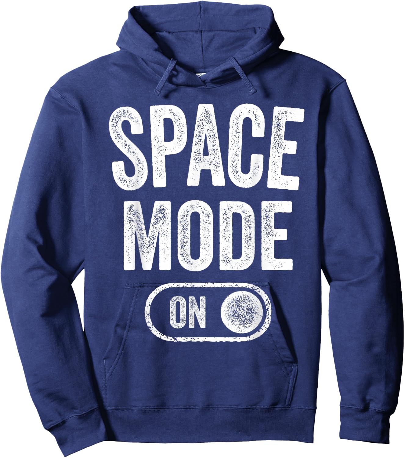 Space Mode On Funny Astronaut Gift Scientist Lover Engineer Hoodie - Hoodie | Navy