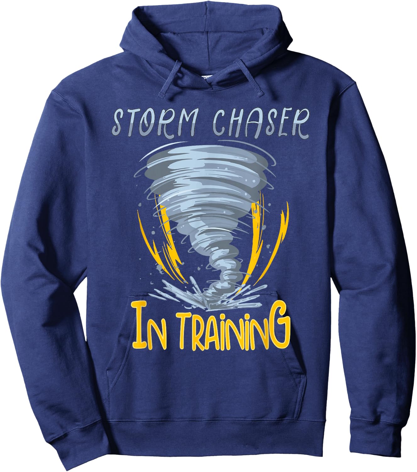 Tornado Storm Chasing Storm Fanatic Storm Chaser In Training Hoodie - Hoodie | Navy